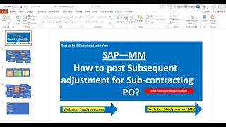 SAP MMHow to post a Subsequent adjustment for Subcontracting PO UnderOver Consumption [upl. by Glassman]