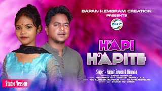 HAPI HAPITE SANTALI STUDIO VERSION VIDEO SONG  BAPAN HEMRAM CREATION [upl. by Zwick]