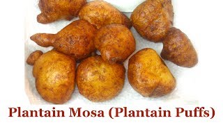 Plantain Mosa Plantain Puffs  Flo Chinyere [upl. by Touber555]