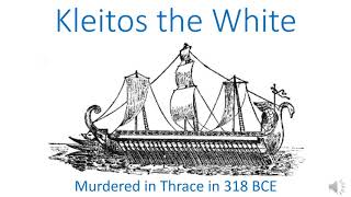 Kleitos the White murdered in Thrace in 318 BCE [upl. by Yettie]