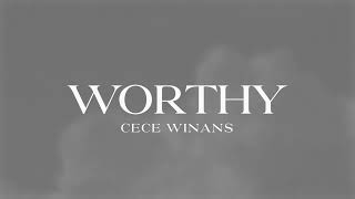 CeCe Winans  Worthy Official Lyric Video [upl. by Survance27]