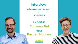 Führung in Teilzeit  Interview mit Johanna Fink [upl. by Saidel]