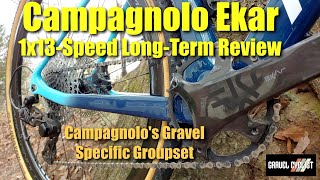 Campagnolo Ekar 1x13Speed LongTerm Review Campagnolos Gravel Specific Groupset [upl. by Ahsietal]