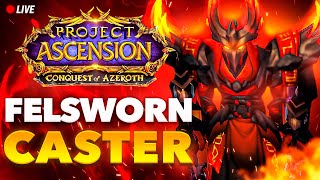 Project Ascension  WoW Felsworn [upl. by Esta284]