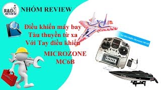 Hướng Dẫn Sử Dụng Tay điều khiển Microzone MC6B  Nhóm Review [upl. by Euqinoj]