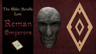 The Reman Emperors  The Elder Scrolls Lore [upl. by Kilgore]