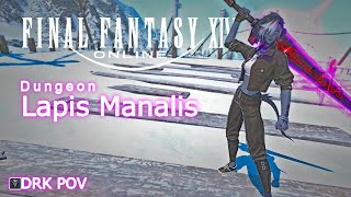 Final Fantasy XIV  Lapis Manalis Endwalker Dungeon  DRK pov [upl. by Malarkey270]