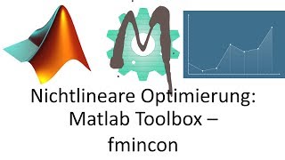 24 Nichtlineare Optimierung Matlab Toolbox  fmincon [upl. by Niroc]