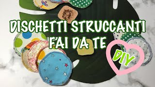 DIY TUTORIAL DISCHETTI STRUCCANTI Cuciamo insieme dei dischetti struccanti riutilizzabili [upl. by Peyton]