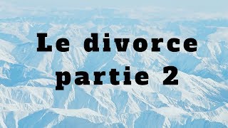 Droit de la famille les effets du divorce 2 [upl. by Longawa]