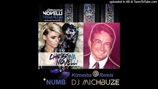 Christina Novelli  Numb DJ michuze Douceur Kiz  Sweet Kizomba Remix 2019  2020 [upl. by Lloyd396]