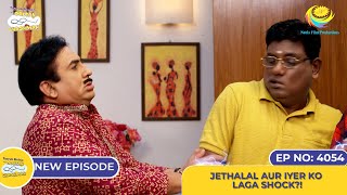 NEW Ep 4054  Jethalal Aur Iyer Ko Laga Shock I Taarak Mehta Ka Ooltah Chashmah [upl. by Hedvige671]