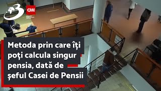 Metoda prin care îți poți calcula singur pensia dată de șeful Casei de Pensii Care sunt pașii [upl. by Christal664]