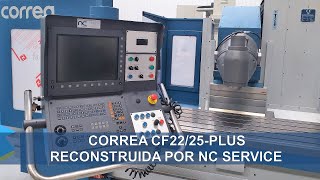 Fresadora CORREA CF2225Plus reconstruida por NC Service [upl. by Kenny]