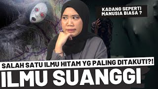 SUANGGI  ILMU HITAM YANG PALING DITAKUTI [upl. by Alfonzo]