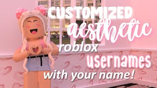 AESTHETIC Roblox USERNAMES with YOUR NAME [upl. by Adlanor]