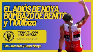 Triatlón en Vena El adiós de Noya T100 Ibiza y Copa de España 🎙️ [upl. by Yasibit]