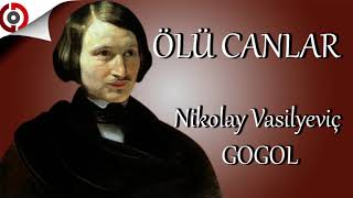 Sesli Kitap  Ölü Canlar  Gogol 02 [upl. by Notgnilliw]