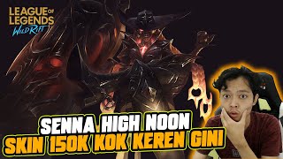 SKIN LEGENDARY SENNA HIGH NOON  KEREEN PARAH COKKK BISA NAIK KUDA   LoL Wild Rift Indonesia [upl. by Demb873]