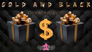 CHOOSE YOUR GIFT Gold and Black  ELIGE TU REGALO 🎁 ВЫБЕРИ СЕБЕ ПОДАРОК 🎁 Anna Gold 💖 [upl. by Yelhs]