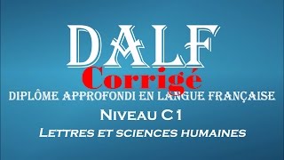 【DALF Blanc】 Niveau C1 corrigé [upl. by Madonna]