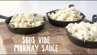 Sous Vide Mornay Sauce [upl. by Katzen597]