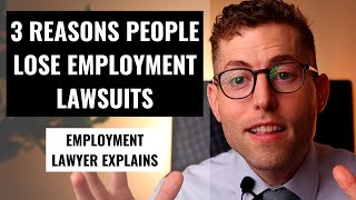 Top 3 Reasons People Lose Employment Lawsuits [upl. by Kopple]