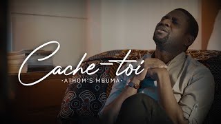 Athoms Mbuma  Cachetoi Clip Officiel [upl. by Analihp]