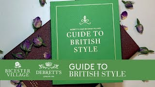 GUIDE TO BRITISH STYLE  BICESTER VILLAGE AND DEBRETTS [upl. by Yrol936]