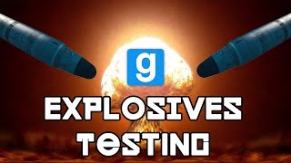 BOMBS AWAY  Gmod Explosives Testing  Epic EXPLOSIONS [upl. by Rod]