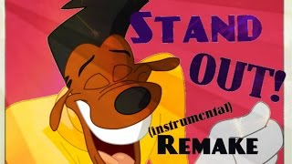 A Goofy Movie Stand Out Instrumental Remake [upl. by Fiorenze]