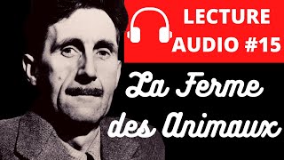 ORWELL LA FERME DES ANIMAUX  Livre Audio en Français Complet [upl. by Baer609]