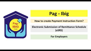 Pagibig  How to create Payment Instruction Form for Employers Tagalog  eSRS  Complete Guide [upl. by Asoj]