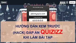 Hướng dẫn xem trước đáp án QUIZIZZ khi làm bài tập siêu nhanh và đơn giản chưa tới 30 giây [upl. by Gaylord]