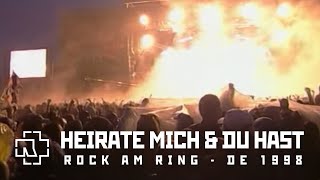 Rammstein  Heirate Mich amp Du Hast Rock am Ring Festival 1998 [upl. by Latreshia]