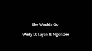 She woulda go  Winky D Layan Ngonizee [upl. by Assenaj]