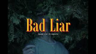 Lyrics  Vietsub Bad Liar  Imagine Dragons [upl. by Aydne]