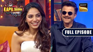 Season Finale With Anil Kapoor Aditya Sobhita  The Kapil Sharma Show S2  Ep 343  Full Episode [upl. by Darlleen]