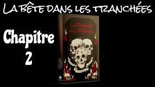 LES DEMENTS ET LES DAMNES  La Bête dans les Tranchées  Chapitre 2 Audiobook 🇫🇷 [upl. by Larimor]