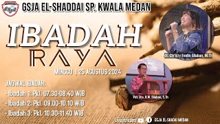 Ibadah Raya Streaming 1 GSJA El Shaddai  pkl 0730  0840  24 Agustus 2024 [upl. by Ybbil396]