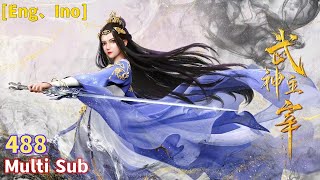 Martial Master  EP 488  Multi Sub【武神主宰】 [upl. by Anerys]