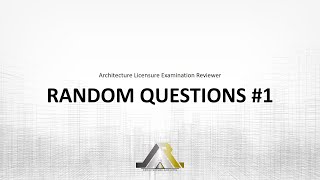 Architecture Licensure Exam Reviewer RANDOM QUESTIONS 1 [upl. by Nedrob397]