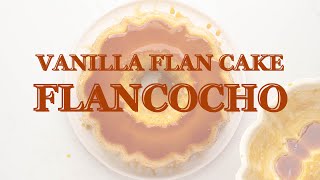 Puerto RicanStyle Flancocho Vanilla Flan Cake [upl. by Obla]