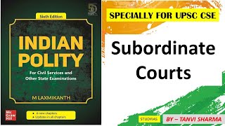 Indian Polity by M Laxmikant Complete Analysis L103  SUBORDINATE COURTS  UPSC CSE  STUDYIAS [upl. by Filberte888]