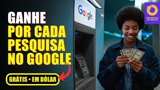 Ganhe por cada pesquisa do Google Ganhar online em dólar 2024 [upl. by Dannel]