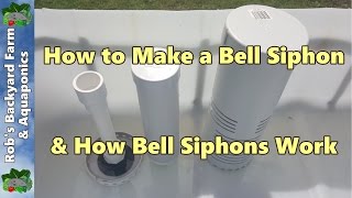 How to Make a Bell Siphon amp How Bell Siphons Work [upl. by Brenza]