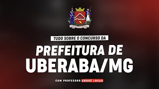 CONCURSO PREFEITURA DE UBERABAMG  PLANEJAMENTO DE ESTUDOS [upl. by Theta]