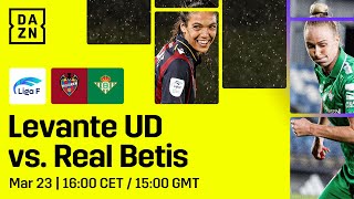 Levante UD vs Real Betis  Liga F 202324 Matchday 21 Full Match [upl. by Amerigo]