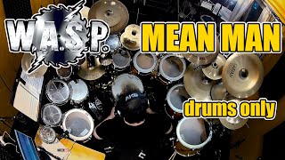 DRUM COVER  WASP  Mean man drums only by stamatis kekes [upl. by Schnur]