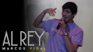 Marcos Vidal  Al Rey  En vivo desde España [upl. by Jacobs434]